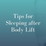 Sleeping better after body lift surgery