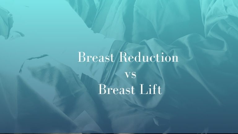 Breast reduction vs Breast Lift