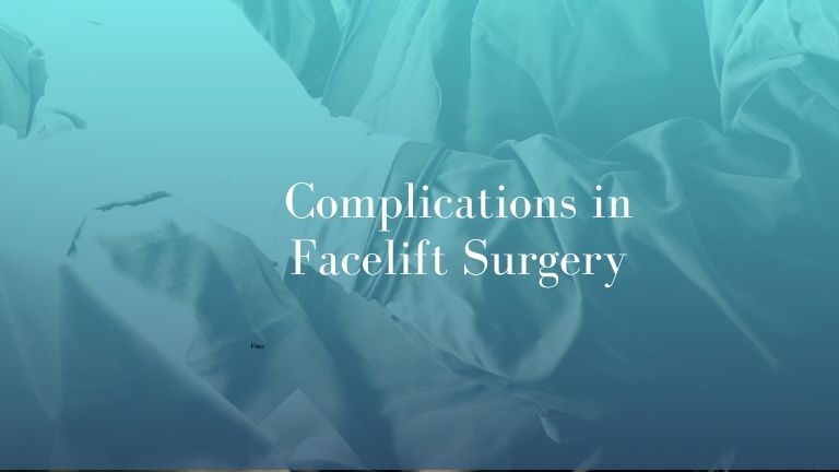 Facelift Complications